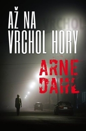 Obrázok Až na vrchol hory - Arne Dahl