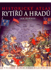 Obrázok Historický atlas rytířů a hradů