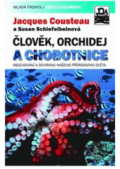 Obrázok Člověk, orchidej a chobotnice