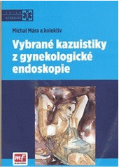 Obrázok Vybrané kazuistiky z gynekologické endoskopie - Michal Mára a kolektiv