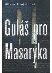 Obrázok Guláš pro Masaryka