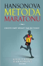 Obrázok Hansonova metoda maratonu - Chcete umět běhat? Tak do toho! - Kevin a Keith Hansonovi