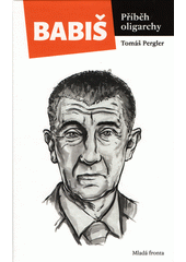 Obrázok Babiš - Příběh oligarchy