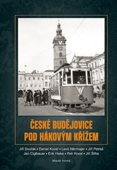 Obrázok České Budějovice pod hákovým křížem (2. vydání)