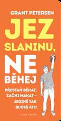 Obrázok Jez slaninu, neběhej