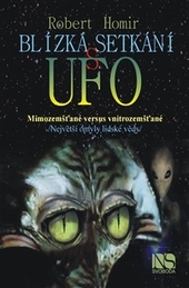 Obrázok Blízká setkání s UFO - Mimozemšťané versus vnitrozemšťané - Robert Homir