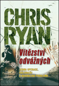 Obrázok Vítězství odvážných - Chris Ryan