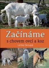 Obrázok Začínáme s chovem ovcí a koz - Lenka Skoupá