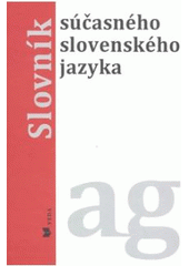 Obrázok Slovník súčasného slovenského jazyka A - G