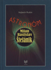 Obrázok Astronóm Milan Rastislav Štefánik