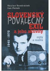 Obrázok Slovenský poválečný exil a jeho aktivity 1945 – 1970