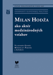 Obrázok MILAN HODŽA ako aktér medzinárodných vzťahov