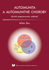 Obrázok Autoimunita a autoimunitné choroby 2. prepracované vydanie