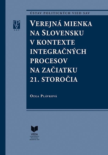 Obrázok Verejná mienka na Slovensku v kontexte integračných procesov na začiatku 21. storočia