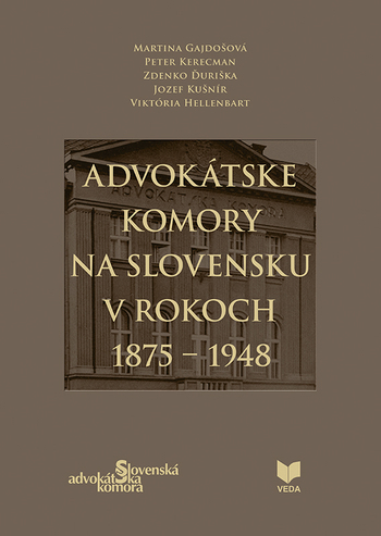 Obrázok Advokátske komory na Slovensku v rokoch 1875-1948 (kolektiv)