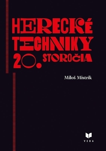 Obrázok Herecké techniky 20. storočia (Miloš Mistrík)