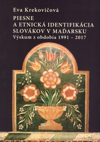 Obrázok Piesne a etnická identifikácia Slovákov v Maďarsku - Výskum z obdobia 1991-2017