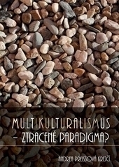 Obrázok Multikulturalismus - ztracené paradigma?