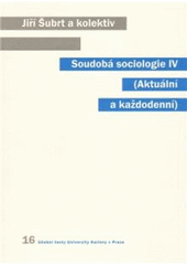 Obrázok Soudobá sociologie IV. Aktuální a každodenní