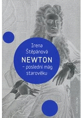 Obrázok Newton, poslední mág starověku