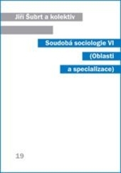 Obrázok Soudobá sociologie VI (Oblasti a specializace)