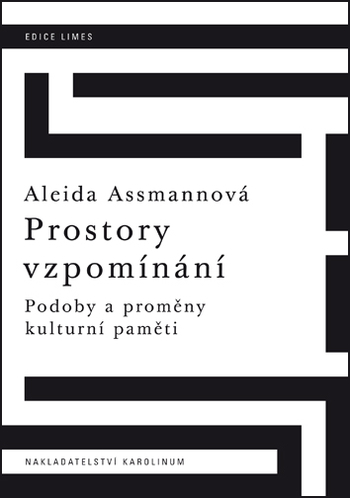 Obrázok Prostory vzpomínání - Podoby a proměny kulturní paměti