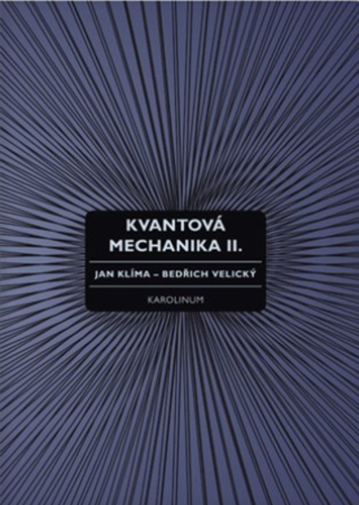 Obrázok Kvantová mechanika II. (Jan; Velický Bedřich Klíma)