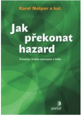 Obrázok Jak překonat hazard, Prevence, krátká intervence a léčba