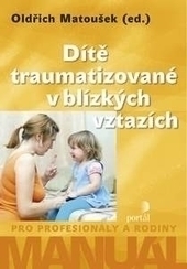 Obrázok Dítě traumatizované v blízkých vztazích