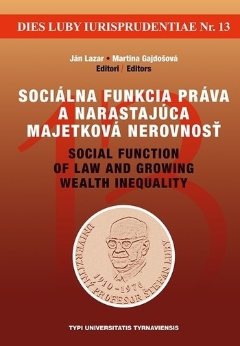 Obrázok Sociálna funkcia práva a narastajúca majetková nerovnosť / Social function of law and growing wealth (Ján Lazar)