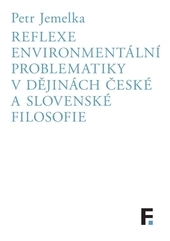 Obrázok Reflexe environmentální problematiky v dějinách české a slovenské filosofie