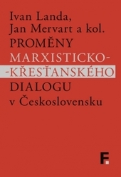 Obrázok Proměny marxisticko-křesťanského dialogu v Československu