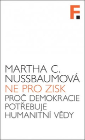 Obrázok Nikoliv pro zisk. Proč demokracie potřebuje humanitní vědy