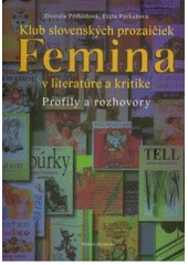 Obrázok Klub slovenských prozaičiek Femina v literatúre a kritike