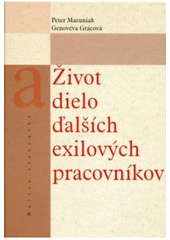 Obrázok Život a dielo ďalších exilových pracovníkov