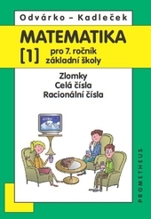 Obrázok Matematika pro 7. ročník ZŠ, 1. díl – Zlomky; celá čísla; racionální čísla 3. přepracované vydání