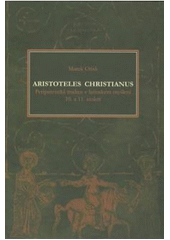 Obrázok Aristoteles christianus-Peripatetická tradice v latinském myšlení 10. a 11. století