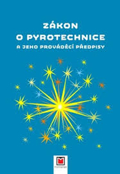 Obrázok Zákon o pyrotechnice a jeho prováděcí předpisy