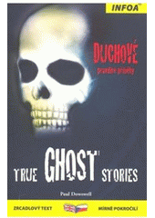 Obrázok Zrcadlová četba - True Ghost Stories (Duchové)