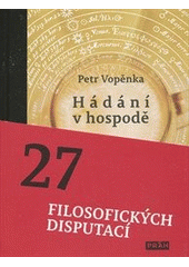 Obrázok Hádání v hospodě - 27 filosofických disputací - Petr Vopěnka