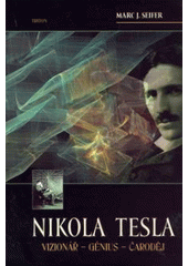 Obrázok Nikola Tesla - vizionář - génius - čaroděj