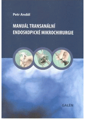 Obrázok Manuál transanální endoskopické mikrochirurgie