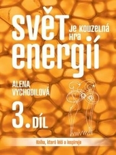 Obrázok Svět je kouzelná hra energií - 3.díl