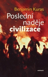 Obrázok Poslední naděje civilizace (Benjamin Kuras)