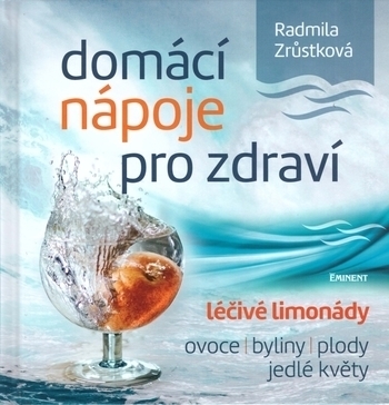 Obrázok Domácí nápoje pro zdraví (Radmila Zrůstková)