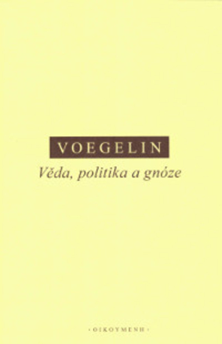 Obrázok Věda, politika a gnóze a další texty