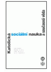 Obrázok Katolícká sociální nauka a současná věda