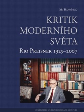 Obrázok Kritik moderního světa - Rio Preisner 1925-2007