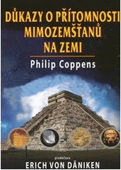 Obrázok Důkazy o přítomnosti mimozemšťanů na Zemi - Philip Coppens