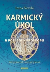 Obrázok Karmický úkol a poslání horoskopu - Jak pracovat s energií planet - Irena Nevrlá